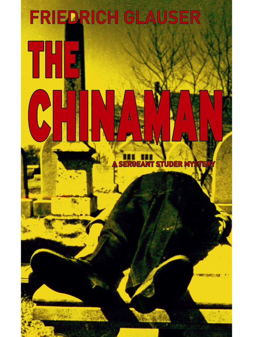 Title details for The Chinaman by Friedrich Glauser - Available